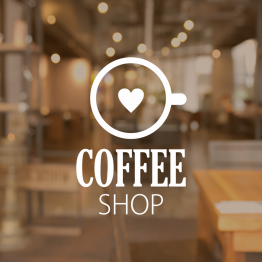 Coffee Shop Window Sign - Love Coffee Shop